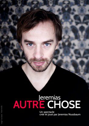 Affiche d'Autre Chose, Spectacle.